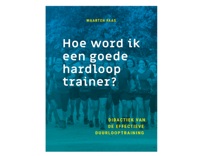 Online bijeenkomst met Maarten Faas ‘Hoe word ik een goede hardlooptrainer'